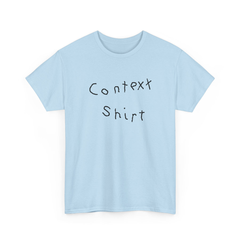 Context Shirt Heavy Cotton Graphic T-Shirt