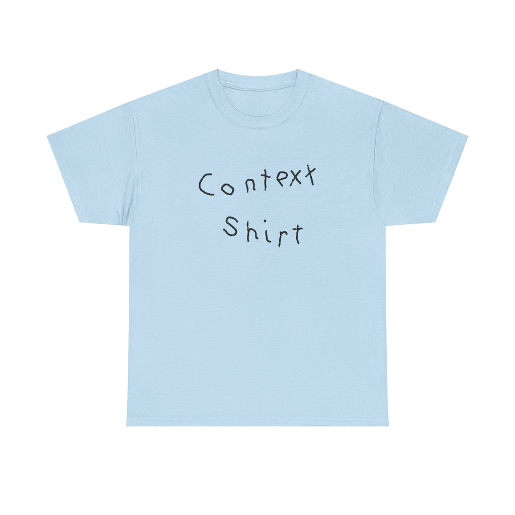 Context Shirt Heavy Cotton Graphic T-Shirt