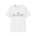 "I'm Black" Graphic Softstyle T-Shirt